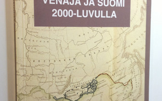 Petri (toim.) Kekäle : Venäjä ja Suomi 2000-luvulla : Hel...