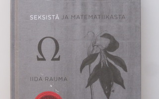 Iida Rauma: Seksistä ja matematiikasta (2016) (3. painos)