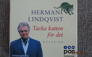 Herman Lindqvist TACKA KATTEN FÖR DET (KÅSERIER - 4 x CD)