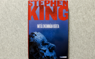 Stephen King - Mitä enemmän verta - Sidottu