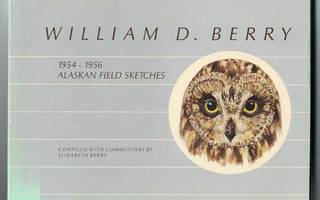 William D Berry: 1954-1956 Alaskan Field Sketches