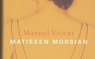 Manuel Vicent - Matissen morsian