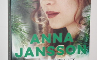 Anna Jansson : KATSEELTA KÄTKETTY
