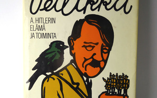 Veikko Huovinen: Veitikka : A. Hitlerin elämä ja toiminta