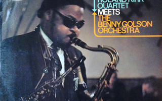 THE ROLAND KIRK QUARTET MEETS THE BENNY GOLSON ORCHESTRA