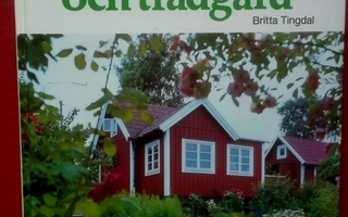 Britta Tingdal: Växter för tomt och trädgård