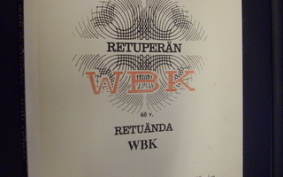 Retuperän WBK 60 vuotta Juhlakirja ( 1 p. 1993 )