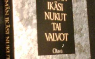 Helinä Siikala: Elämän ikäsi nukut tai valvot (1.p.1989)