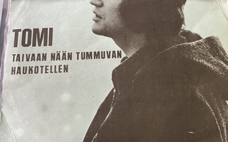 TOMI: Taivaan  näen tummuvan * Haukotellen * FIN 1970