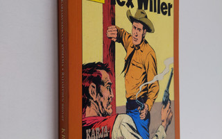Tex Willer kronikka 11 : Karjakuninkaan kuolema ; Rajaseu...