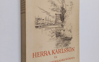 Antero Vartia : Herra Karlsson ja hänen kuningaskuntansa ...
