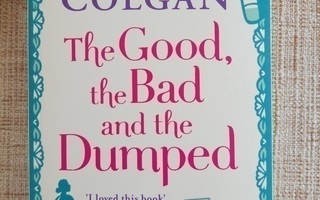 Jenny Colgan : The Good, the Bad and the Dumbed / pokkari