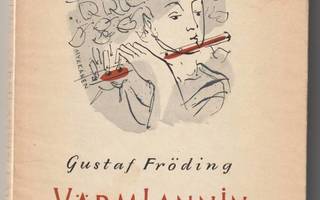 Gustaf Fröding : Värmlannin lauluja