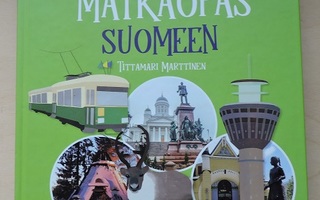 Tittamari Marttinen: Lasten matkaopas Suomeen