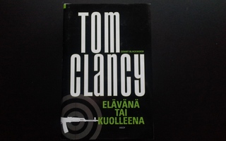 Elävänä tai Kuolleena, 750 s kirja (Tom Clancy 2011)