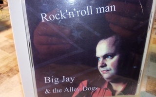 CD Big Jay & the Alley Dogs : Rock'n'roll man ( SIS POSTIKUL