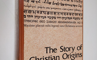 Martin Alfred Larson : The Story of Christian Origins - O...
