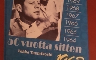 Pekka Tuomikoski -- 50 VUOTTA SITTEN 1963 (2013)