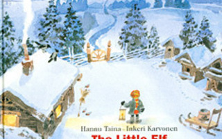 LITTLE ELF AND THE MAGIC BUSH Inkeri Karvonen & H.Taina UUSI