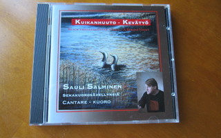Sauli Salminen - Kuikanhuuto - Kevätyö - CD