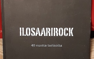 Ilosaarirock,  40 vuotta tarinoita -kirja