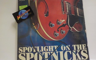 THE SPOTNICKS - SPOTLIGHT ON THE SPOTNICKS EX+/EX- LP