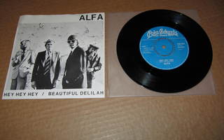 Alfa 7" Hey Hey Hey/Beautiful Delilah,PS v.1978