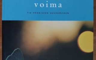 Eckhart Tolle: Läsnäolon voima - Tie henkiseen heräämiseen