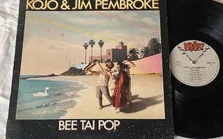 Kojo & Jim Pembroke – Bee Tai Pop (LP)