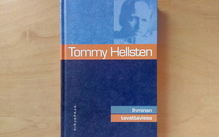 Tommy Hellsten: Ihminen tavattavissa