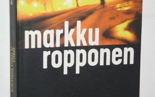 Markku Ropponen : KUHALA JA PUHELU KIUSAAJALTA