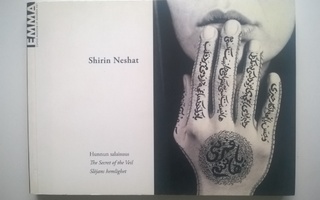 Shirin Neshat Hunnun salaisuus The secret of the Veil EMMA