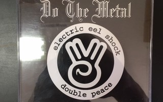 Electric Eel Shock - Do The Metal CDEP