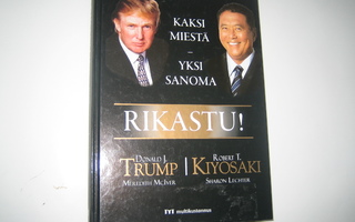 Donald J.Trump/Robert T. Kiyosaki - Rikastu! (2007, 1.p.)