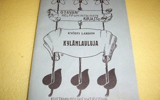 KYÖSTI LARSON - KYLÄNLAULUJA - VUODELTA 1898