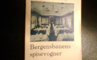 Matkaopas 1934 : Bergensbanens spisevogner ( Norja ) Sis.pk