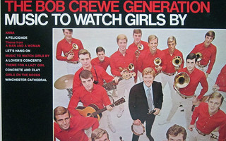 The Bob Crewe Generation – Music To Watch Girls By  (1967)