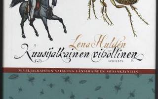 Hulden, Lena: Kuusijalkainen vihollinen, Schildt 2008,skp,K4