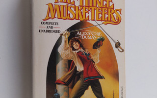 Alexandre Dumas : The Three Musketeers