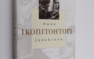 Aune Jääskinen : Ikonitohtori (signeerattu, tekijän omiste)