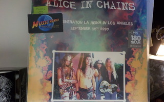 ALICE IN CHAINS - LIVE AT SHERATON LA REINA... - UUSI LP