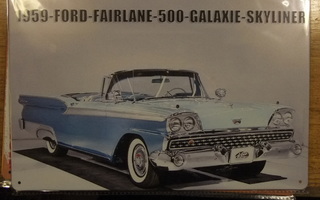 Peltikyltti Ford fairlane 500 skyliner 1959