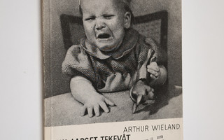 Arthur Wieland : Kun lapset tekevät virheitä