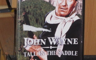 JOHN WAYNE : TALL IN THE SADDLE.