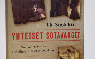 Ida Suolahti : Yhteiset sotavangit : Suomen ja Saksan van...