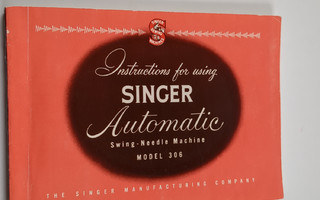 Instructions for using Singer automatic swing-needle mach...