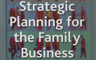 STRATEGIC PLANNING for the Family Business SKP UUSI-