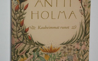 Antti Holma : Kauheimmat runot