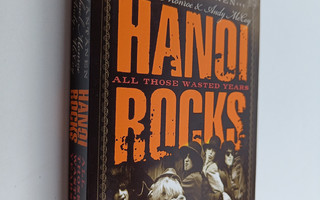 Ari Väntänen : Hanoi Rocks : all those wasted years