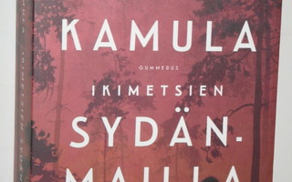 Mikko Kamula : IKIMETSIEN SYDÄNMAILLA